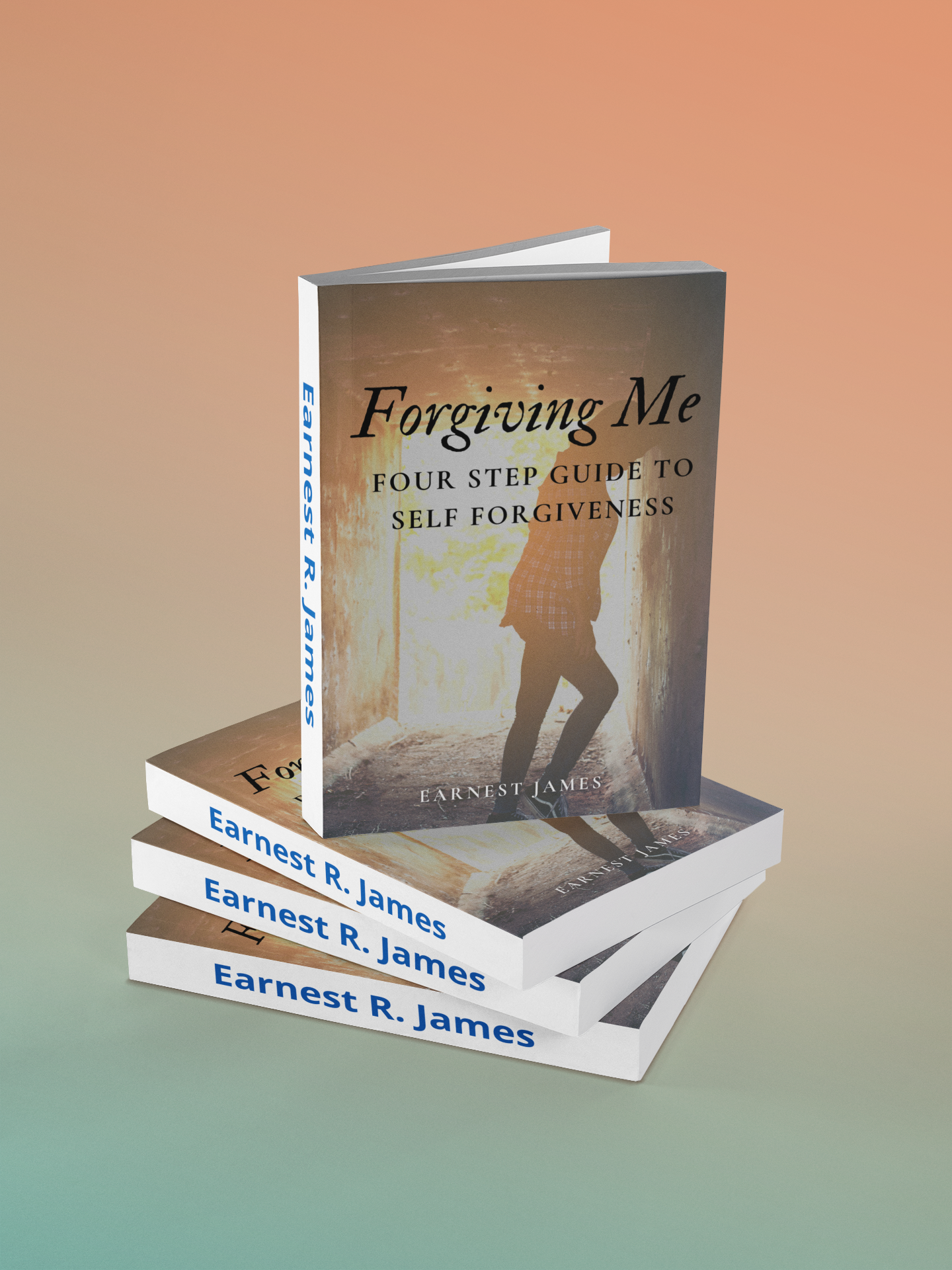 Forgiving Me: Four Step Guide to Self Forgiveness